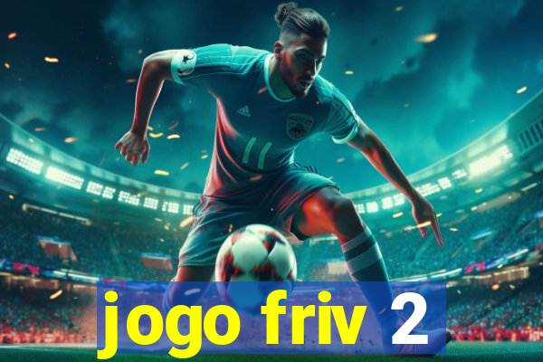 jogo friv 2